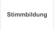Stimmbildung
